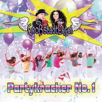 GroßstadtEngel: Partykracher No.1