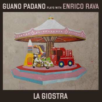 Album Guano Padano: La Giostra