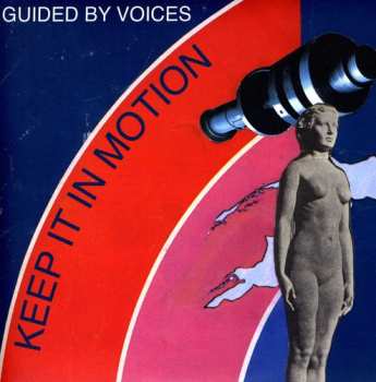 SP Guided By Voices: Keep It In Motion