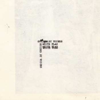 SP Guided By Voices: White Flag