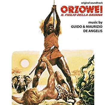 Album Guido And Maurizio De Angelis: Orzowei - Il Figlio Della Savana (Original Soundtrack)