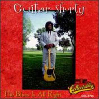 Album Guitar Shorty: Blues Is All Right
