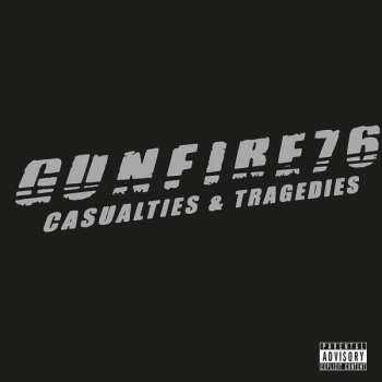 LP Gunfire 76: Casualties & Tragedies LTD