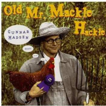 Album Gunnar Madsen: Old Mr. Mackle Hackle