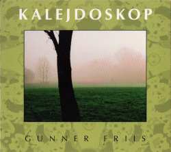 Album Gunner Friis: Kalejdoskop