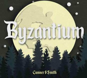 CD Gunner & Smith: Byzantium