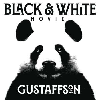 CD Gustaffson: Black & White Movie