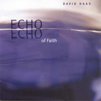 Album Haas,david: Echo Of Faith