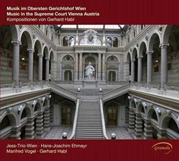 CD Habl / Jess Trio Wien / Ehmayr: Musik Im Obersten Gerichtshof Wien