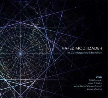 CD Hafez Modirzadeh: In Convergence Liberation
