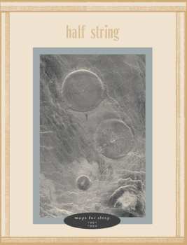 CD Half String: Maps For Sleep 1991-1994