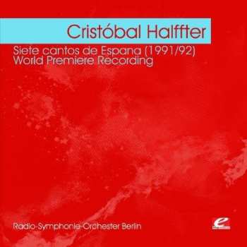 Album Halffter,cristobal: Halffter: Siete Cantos De Espana 1991