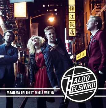 2LP Haloo Helsinki: Maailma On Tehty Meitä Varten