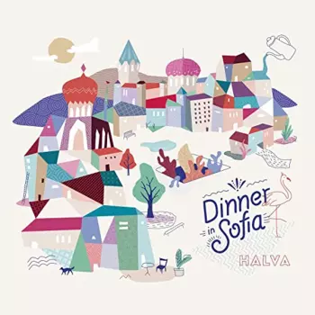 Halva: Dinner In Sofia