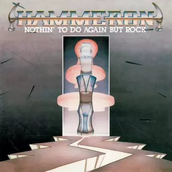 Nothin' To Do But Rock