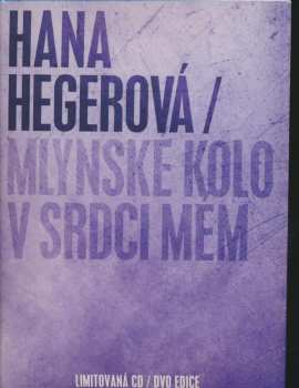 CD/DVD Hana Hegerová: Mlýnské Kolo V Srdci Mém LTD