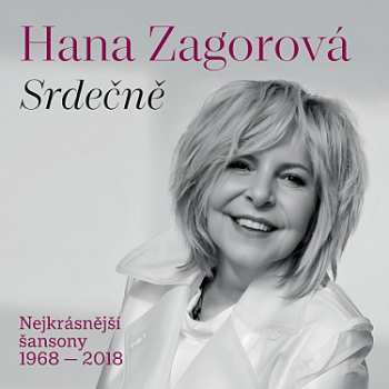 2LP Hana Zagorová: Srdečně / Nejkrásnější šansony 1968-2018