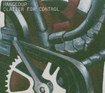 CD Hangedup: Clatter For Control
