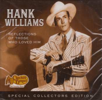 Album Hank Williams: Reflections Of Those Who Loved Him