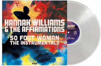 LP Hannah Williams & The Affirmations: 50 Foot Woman - The Instrumentals LTD | CLR