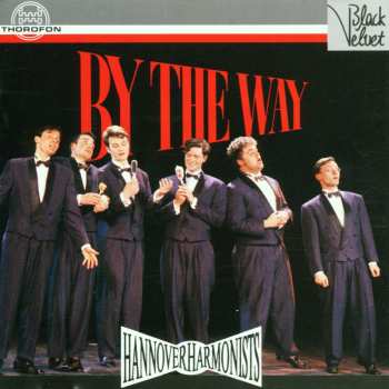CD Hannover Harmonists: By The Way