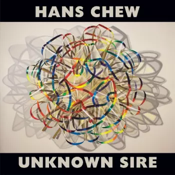 Hans Chew: Unknown Sire