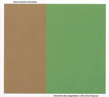 CD Hans-Joachim Roedelius: Geschenk Des Augenblicks = Gift Of The Moment