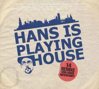 CD Hans Nieswandt: Hans Is Playing House