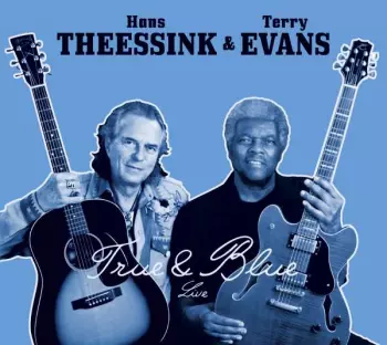 Hans Theessink: True & Blue Live