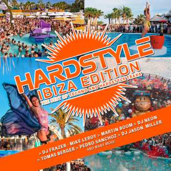 Album Hardstyle - Ibiza Edition / Various: Hardstyle