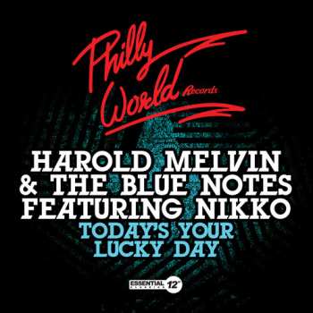 Album Harold Melvin And The Blue Notes: Today's Your Lucky Day