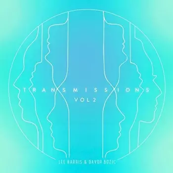 Harris,lee / Bozic,davor: Transmissions Vol. 2
