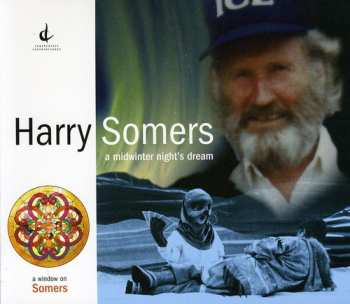 CD Harry Somers: Midwinter Night's Dream