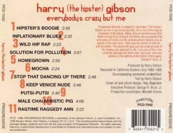CD Harry "The Hipster" Gibson: Everybody's Crazy But Me