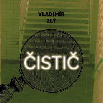 Album Hašek Gustav: Zlý: Čistič