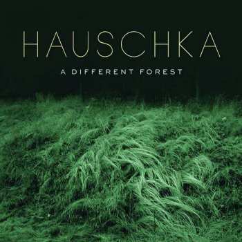 Album Hauschka: A Different Forest