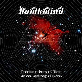 3CD/Zestaw pudełkowy Hawkwind: Dreamworkers Of Time (The BBC Recordings 1985 - 1995)