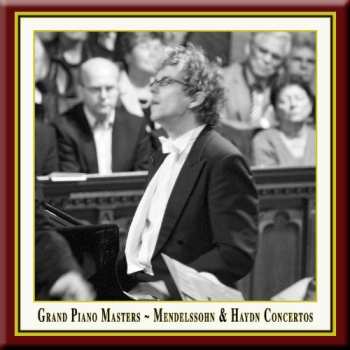 Album Haydn / Mendelssohn / Vorraber: Grand Piano Masters: Mendelssohn & Haydn Piano