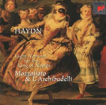 Album Joseph Haydn: Eight Notturni For The King Of Naples
