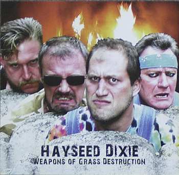 CD Hayseed Dixie: Weapons Of Grass Destruction