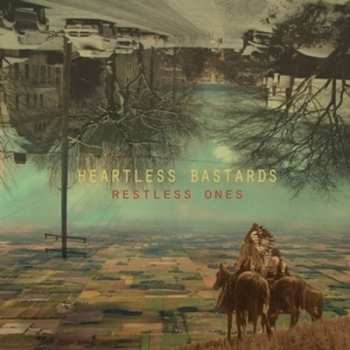 LP Heartless Bastards: Restless Ones