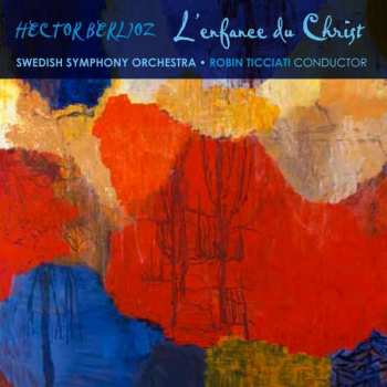 2SACD Hector Berlioz: L'enfance Du Christ