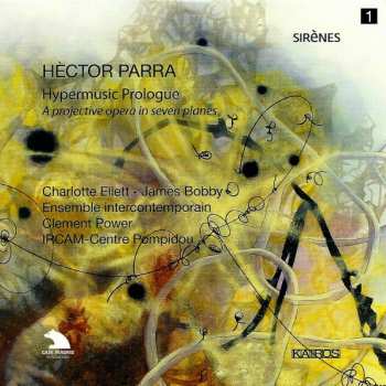 2CD/Zestaw pudełkowy Ensemble Intercontemporain: Hypermusic Prologue - A Projective Opera In Seven Planes
