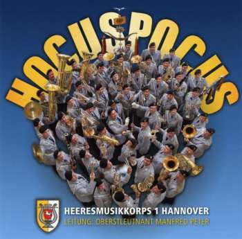 CD Heeresmusikkorps Hannover: Hocuspocus