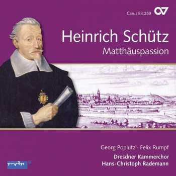 CD Heinrich Schütz: Matthäuspassion Swv 479