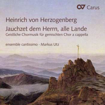 CD Heinrich Von Herzogenberg: Geistliche Chormusik A Cappella