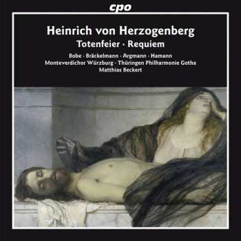 2SACD Heinrich Von Herzogenberg: Totenfeier • Requiem