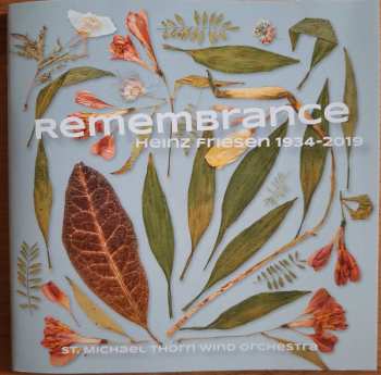 Album Harmonie St. Michaël van Thorn: Remembrance (Heinz Friesen 1934-2019)