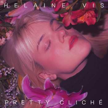 Album Helaine Vis: Pretty Cliche