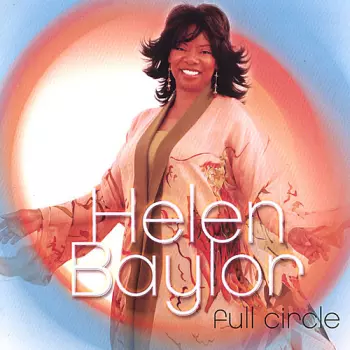 Helen Baylor: Full Circle